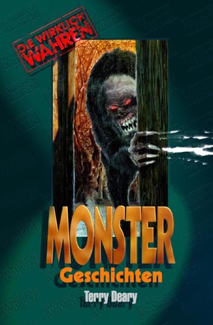 Die Wirklich Wahren Monster-Geschichten